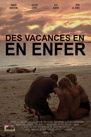 Des vacances en enfer