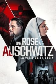 Une rose à Auschwitz : La Vie d'Edith Stein